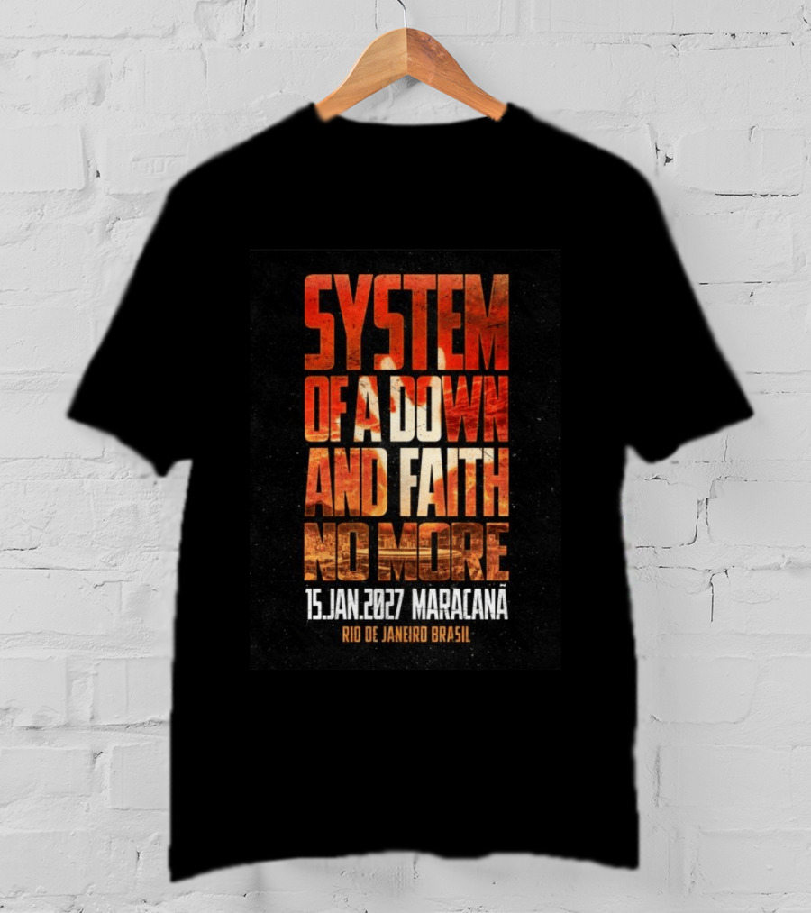 System Of A Down And Faith No More 15 Jan 2027 Maracanã Rio De Janeiro Brasil T-Shirt