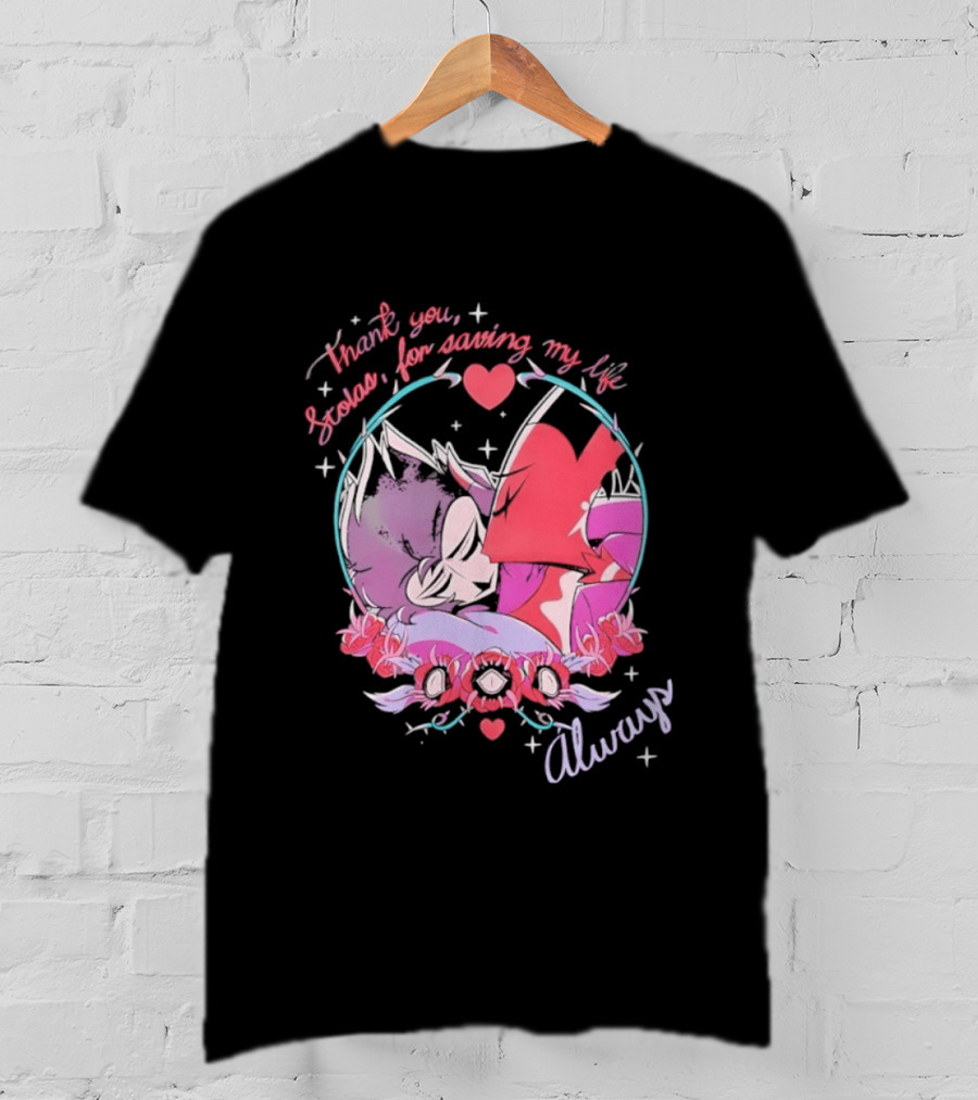 Thank You Stolas For Saving My Life Always Heart T-Shirt