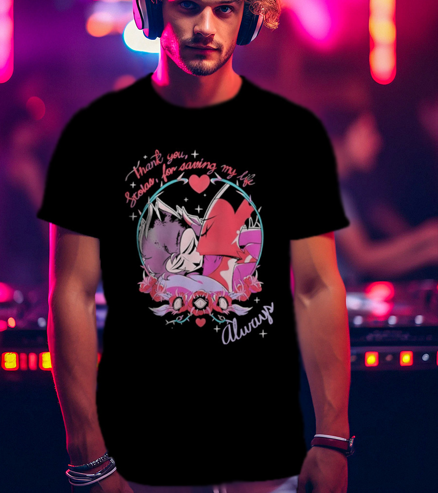 Thank You Stolas For Saving My Life Always Heart T-Shirt
