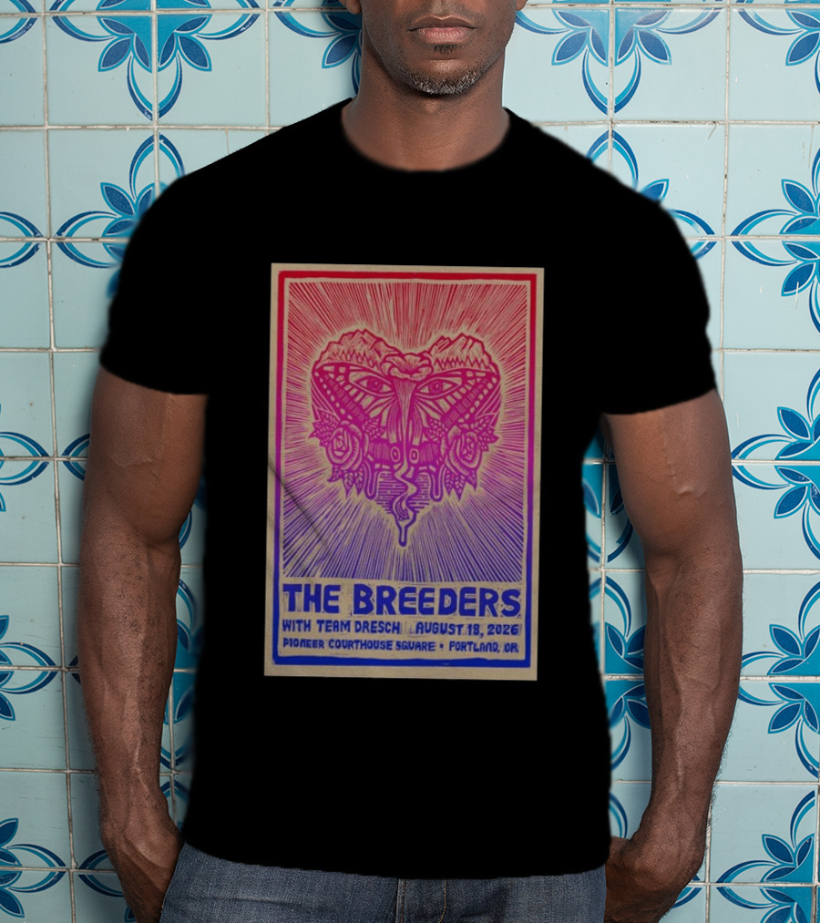 The Breeders With Team Dresch August 18 2026 Pioneer Courthouse Square Portland OR T-Shirt