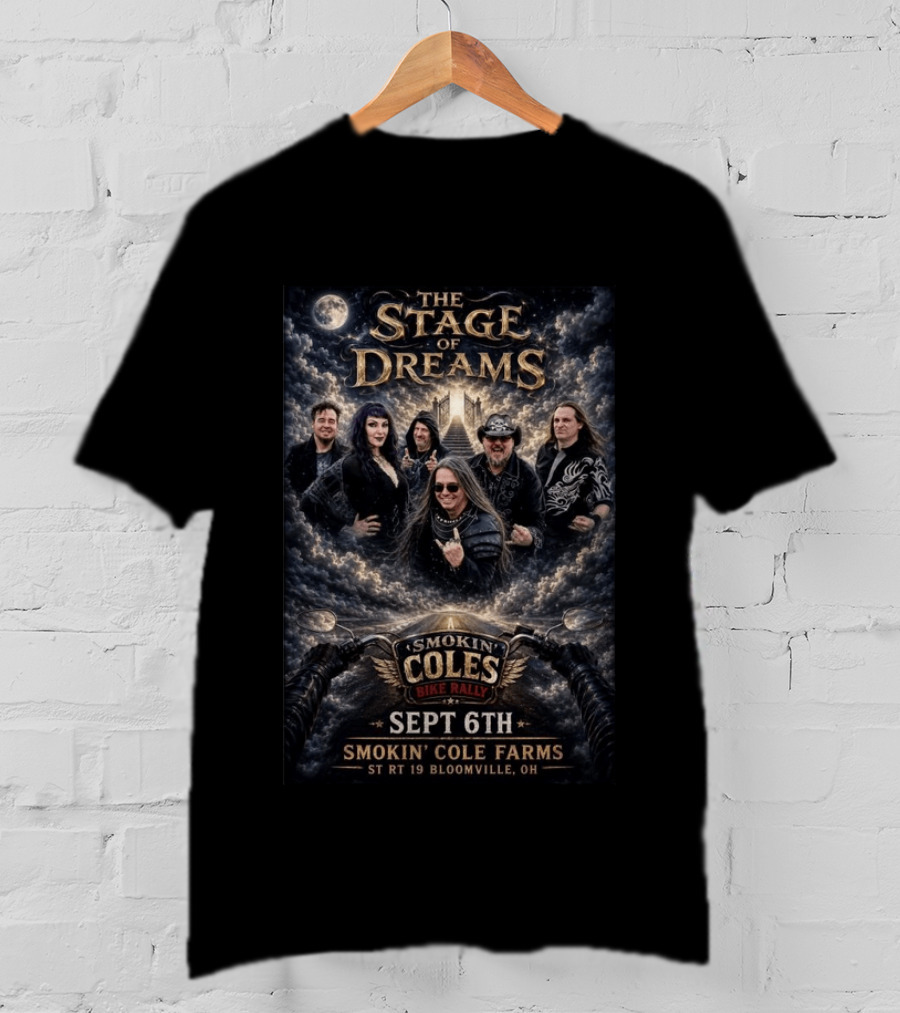 The Stage Of Dreams Smokin' Coles Bike Rally Sept 6th Smokin' Cole Farms St Rt 19 Bloomville Oh Moonlit Ensemble T-Shirt