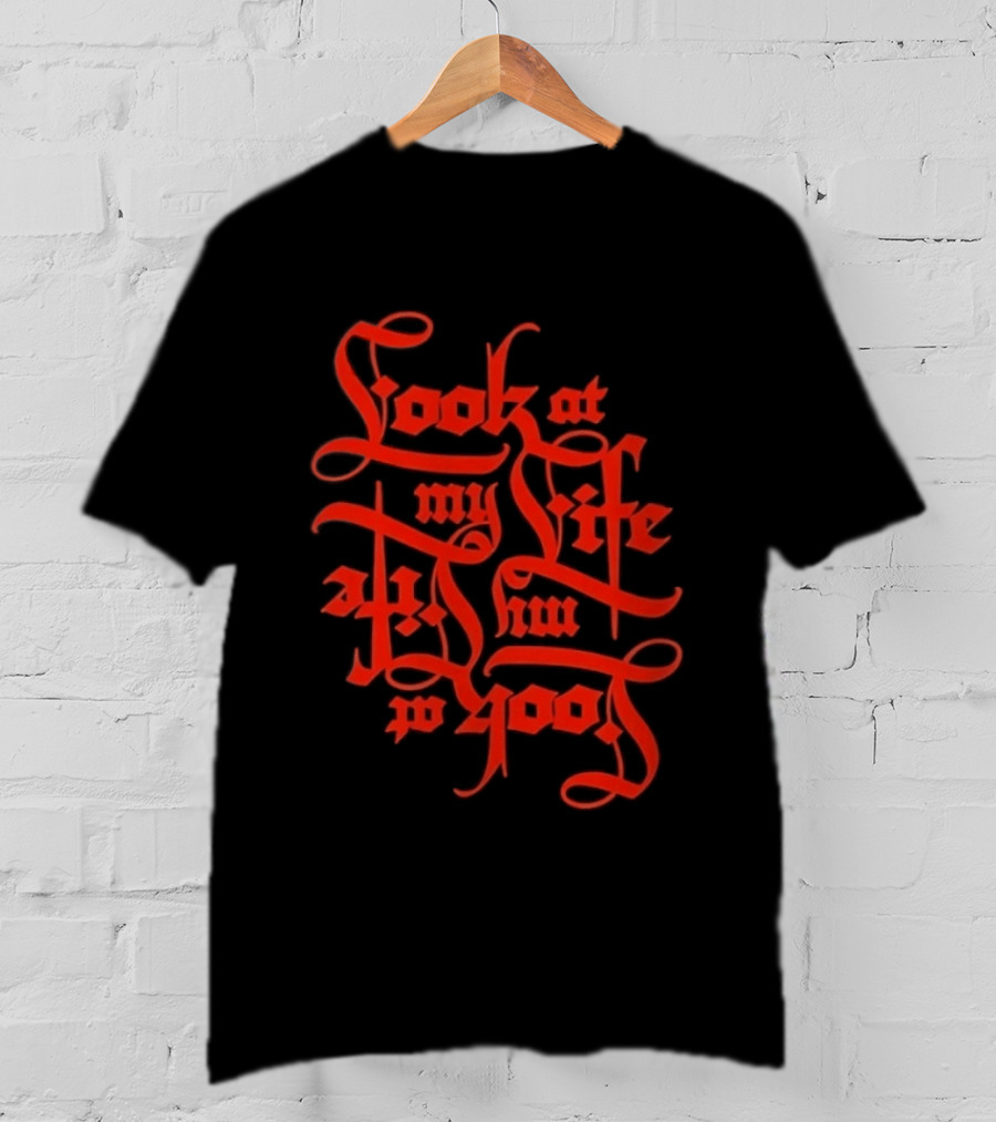 Look At My Life At The Top T-Shirt