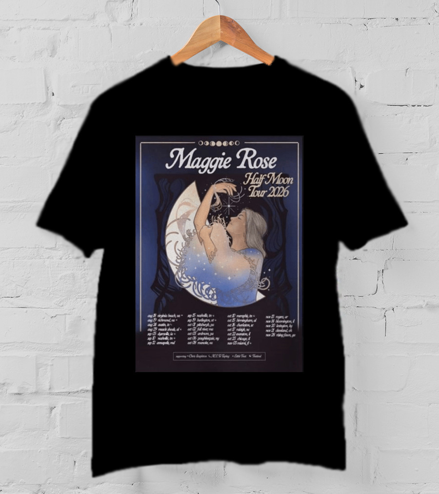 Maggie Rose Half Moon Tour 2026 Supporting Dates And Locations T-Shirt