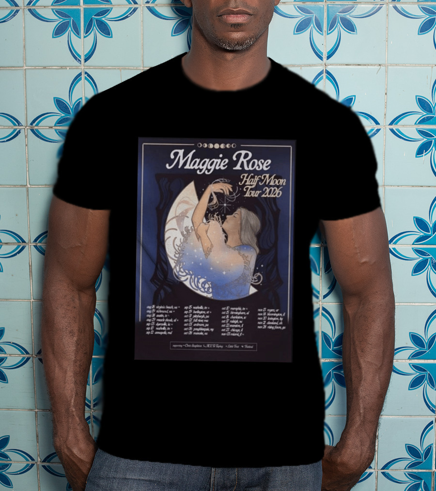 Maggie Rose Half Moon Tour 2026 Supporting Dates And Locations T-Shirt