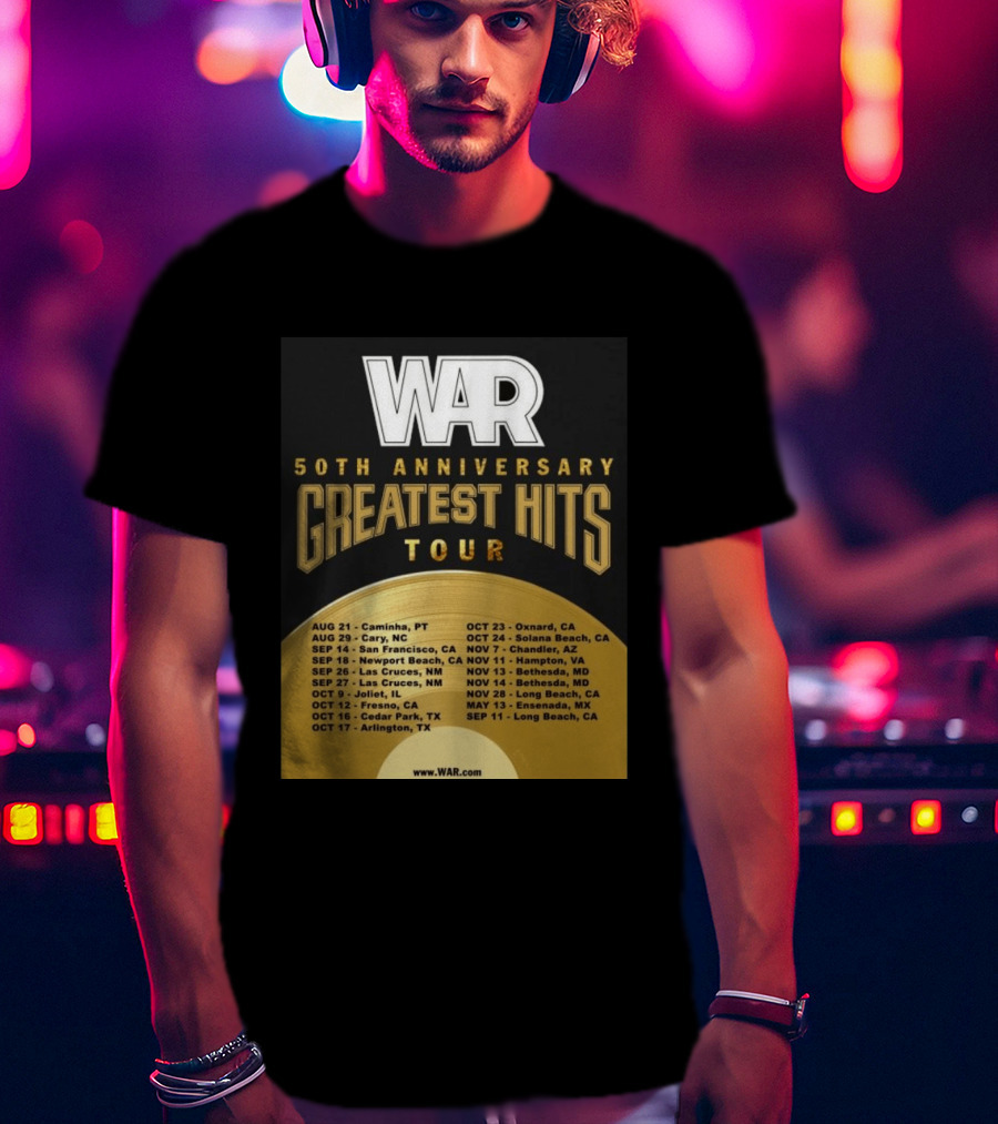 War 50th Anniversary Greatest Hits Tour Dates And Locations List T-Shirt