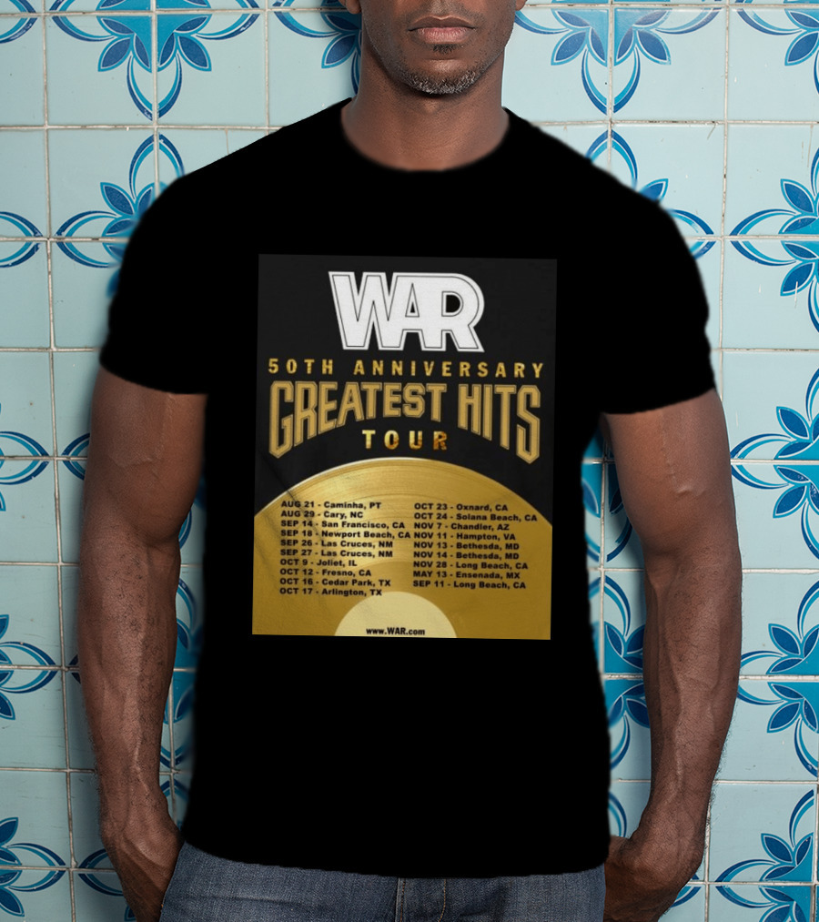 War 50th Anniversary Greatest Hits Tour Dates And Locations List T-Shirt