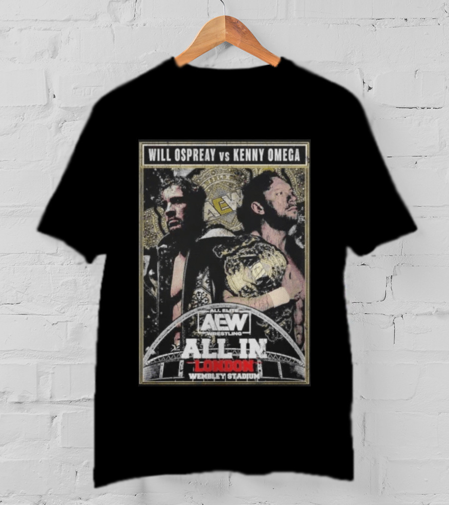 Will Ospreay Vs Kenny Omega AEW Wrestling All In London Wembley Stadium T-Shirt