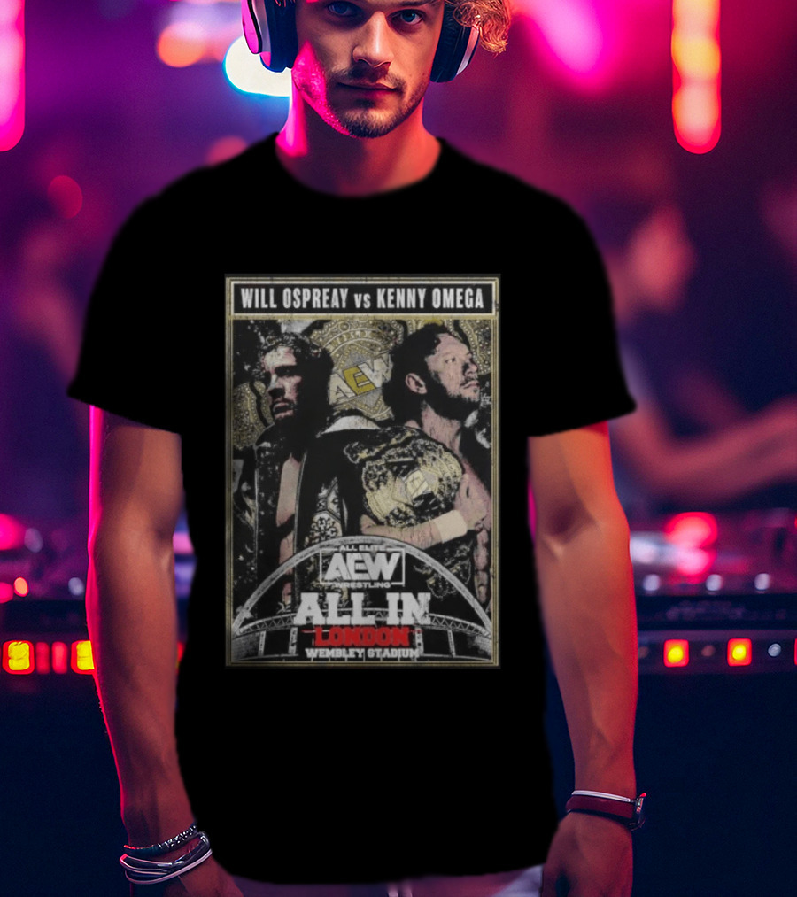 Will Ospreay Vs Kenny Omega AEW Wrestling All In London Wembley Stadium T-Shirt