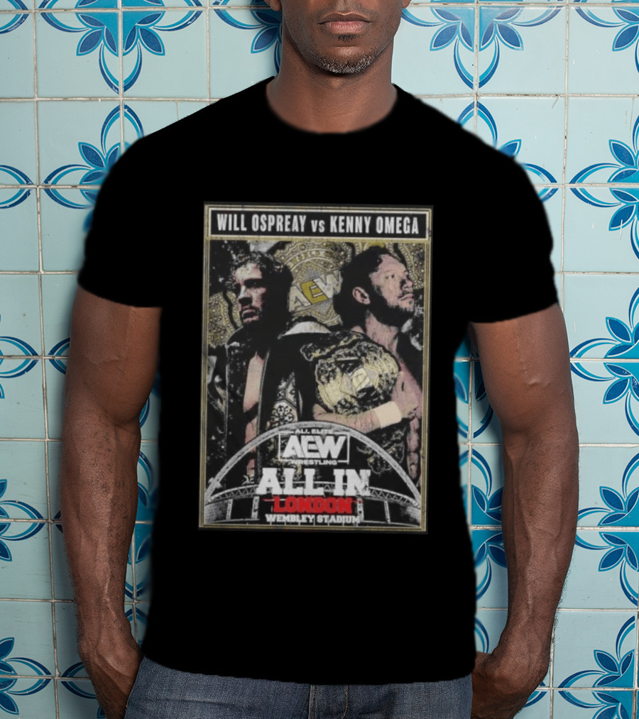 Will Ospreay Vs Kenny Omega AEW Wrestling All In London Wembley Stadium T-Shirt