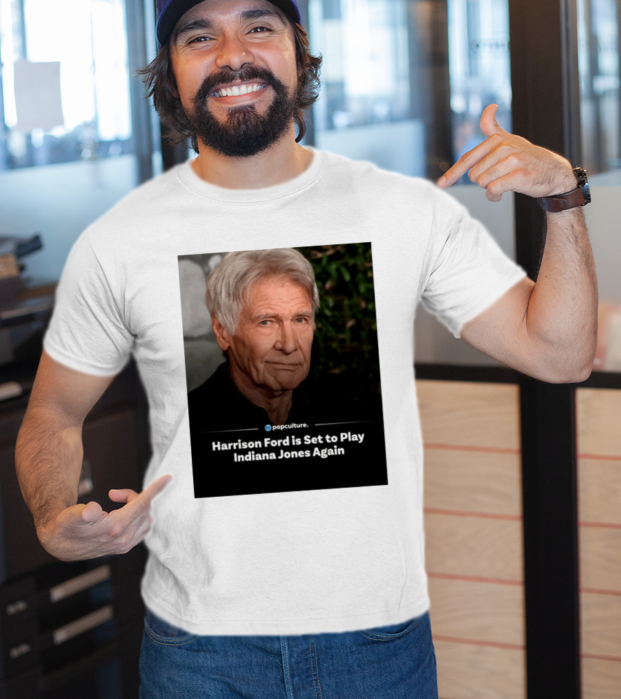 Harrison Ford Indiana Jones Return Announcement Popculture Update T-Shirt