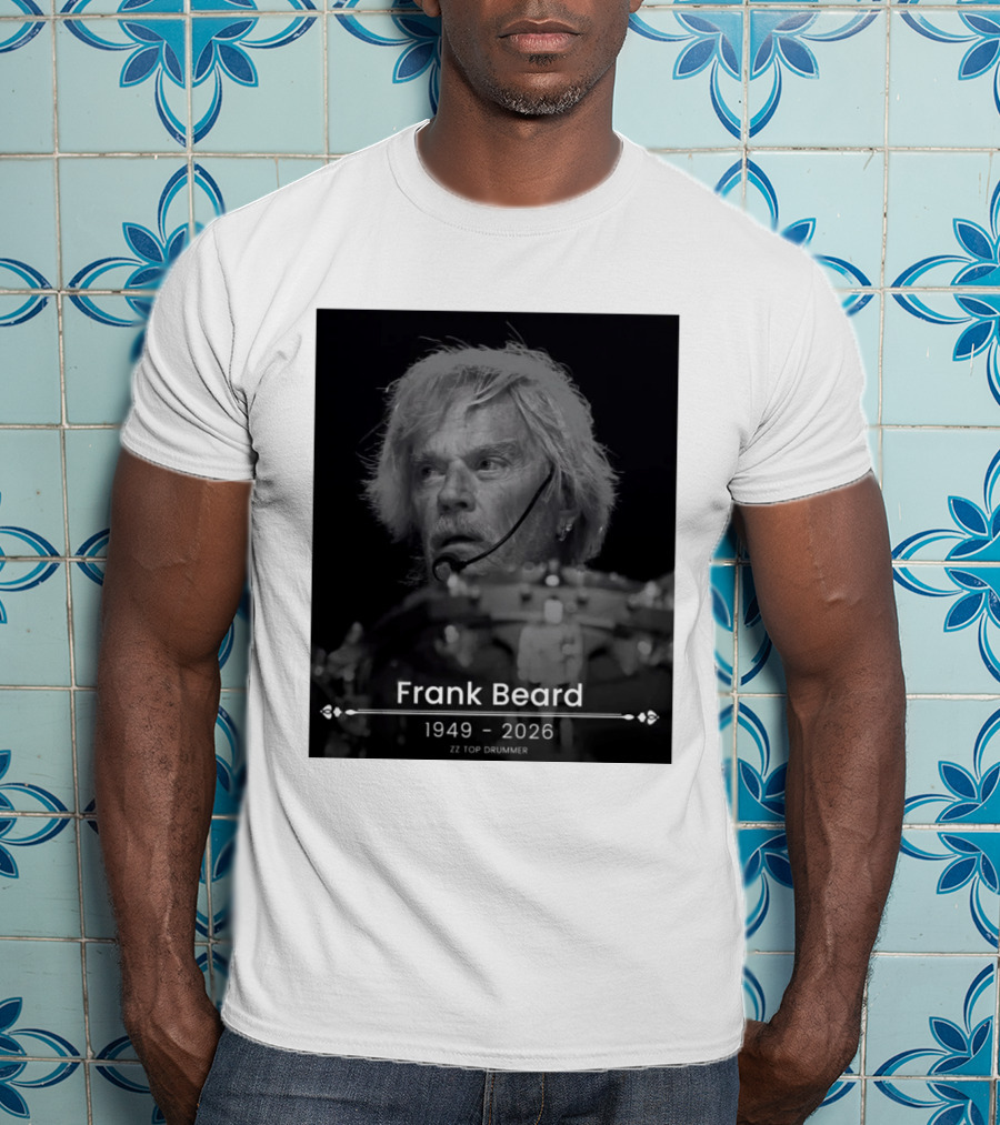 ZZ Top Drummer Frank Beard 1949 2026 Memoriam T-Shirt