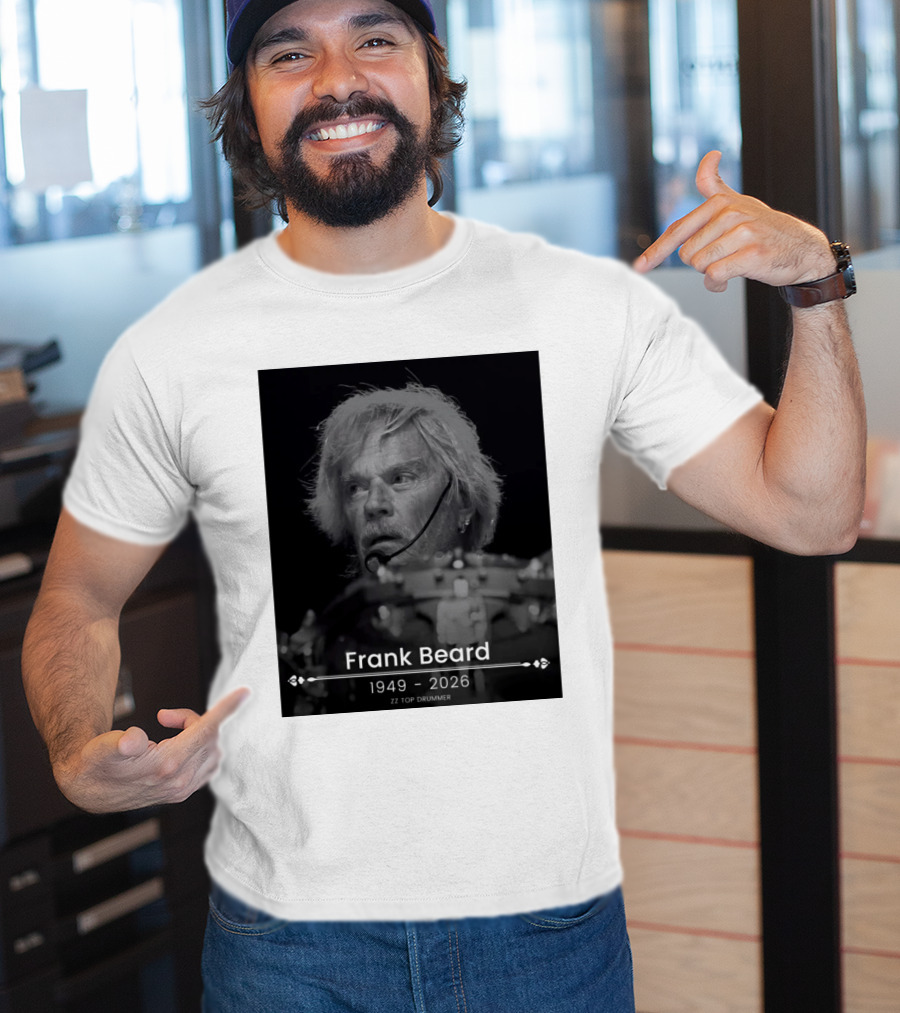 ZZ Top Drummer Frank Beard 1949 2026 Memoriam T-Shirt