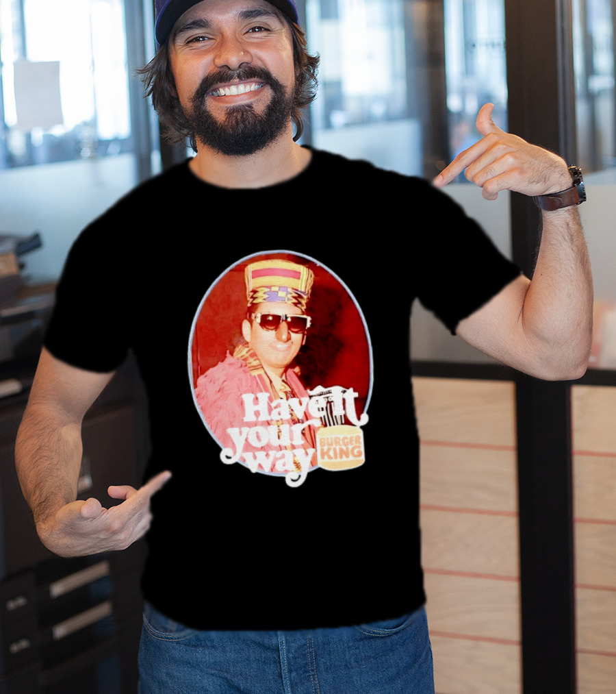 Burger King Have It Your Way Vintage Style Retro Fast Food Nostalgia T-Shirt