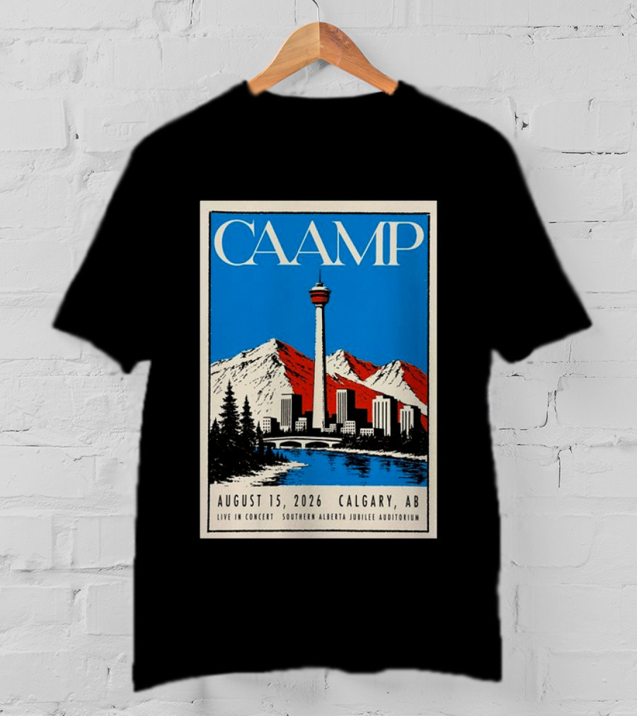 CAAMP August 15 2026 Calgary Southern Alberta Jubilee Auditorium Live In Concert T-Shirt