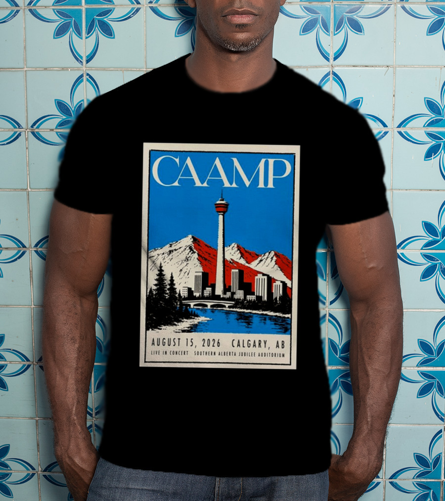 CAAMP August 15 2026 Calgary Southern Alberta Jubilee Auditorium Live In Concert T-Shirt