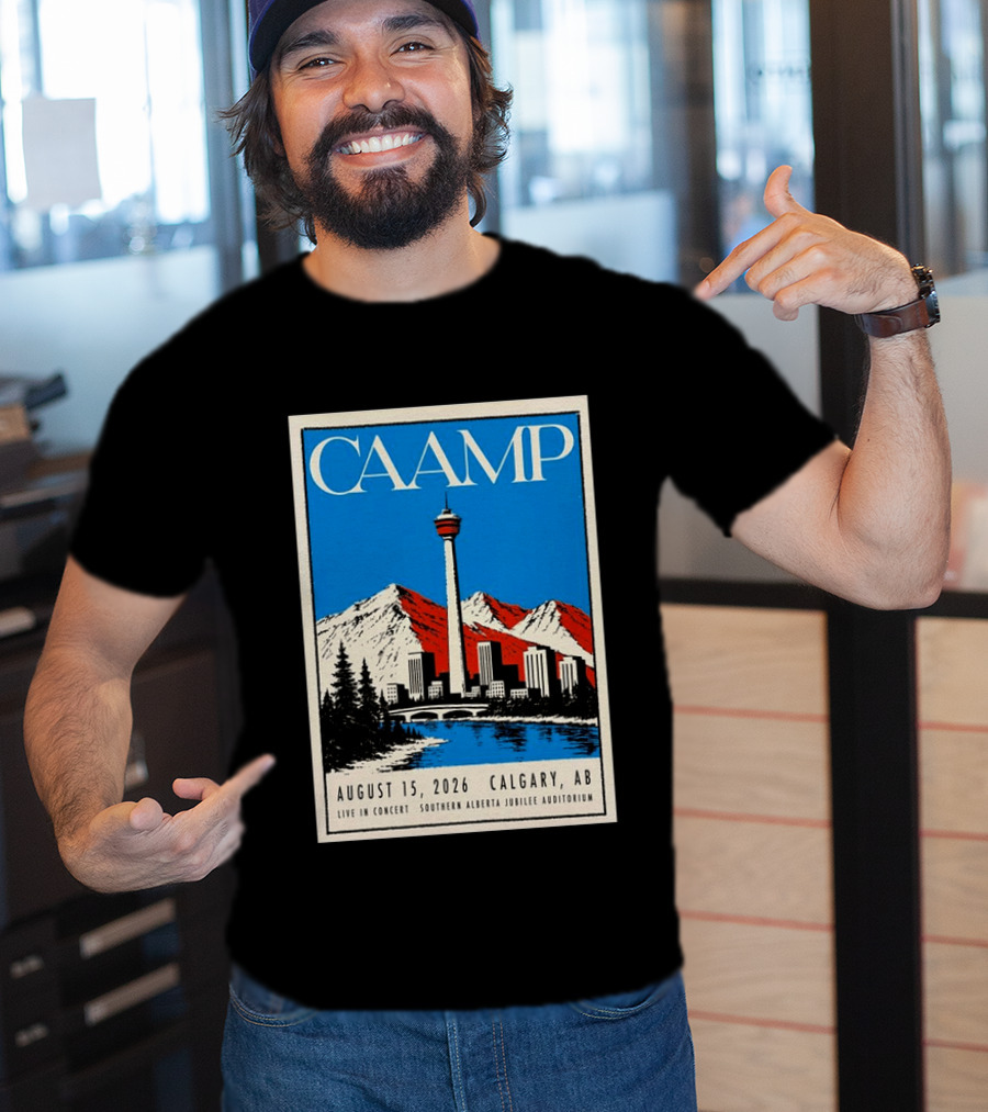 CAAMP August 15 2026 Calgary Southern Alberta Jubilee Auditorium Live In Concert T-Shirt