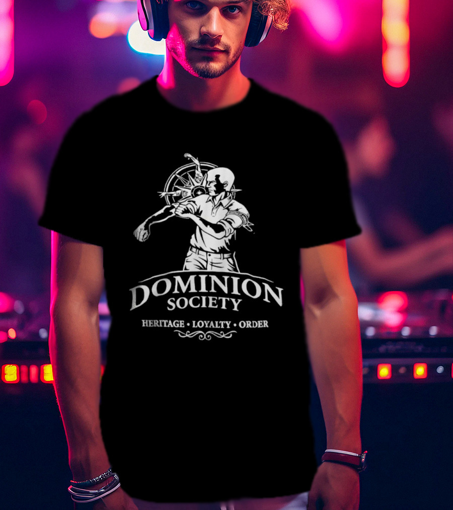 Dominion Society Heritage Loyalty Order Unitas Et Animus Wheel And Figure T-Shirt