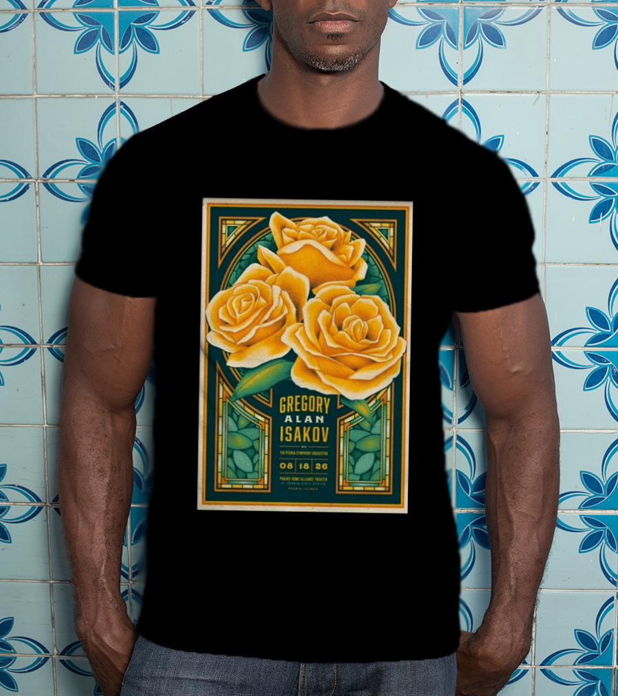 Gregory Alan Isakov August 18 2026 Peoria Illinois Prairie Home Alliance Theater With The Peoria Symphony Orchestra And Yellow Roses T-Shirt