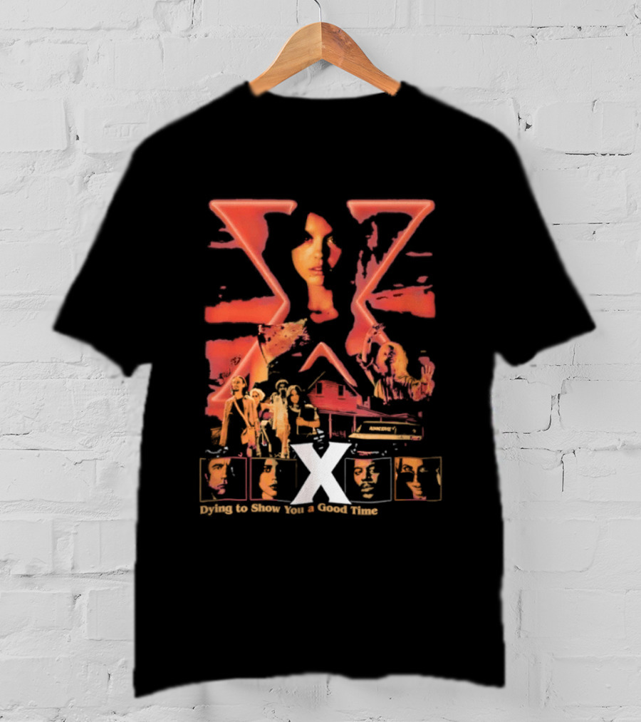 X Movie Horror Thriller Dying To Show You A Good Time Ti West T-Shirt