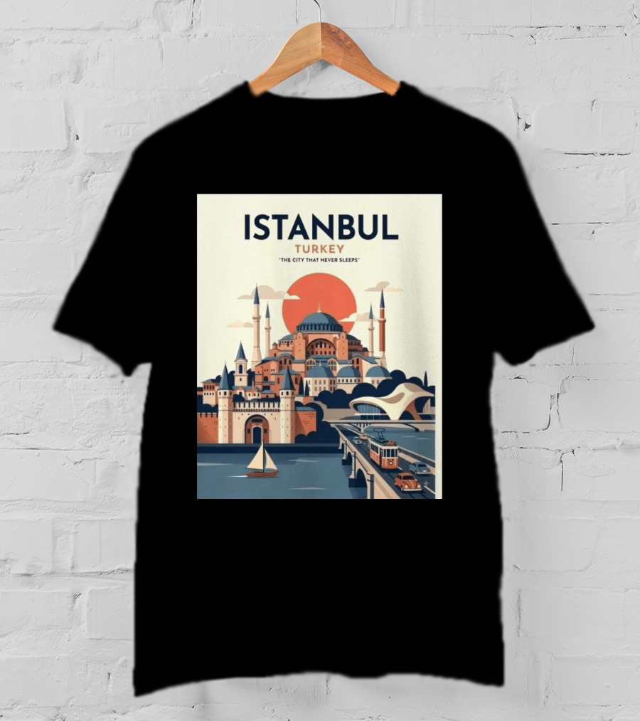 Istanbul Turkey The City That Never Sleeps Iconic Landmarks Urban Skyline Retro Style Scenic Tram And Sailboat T-Shirt