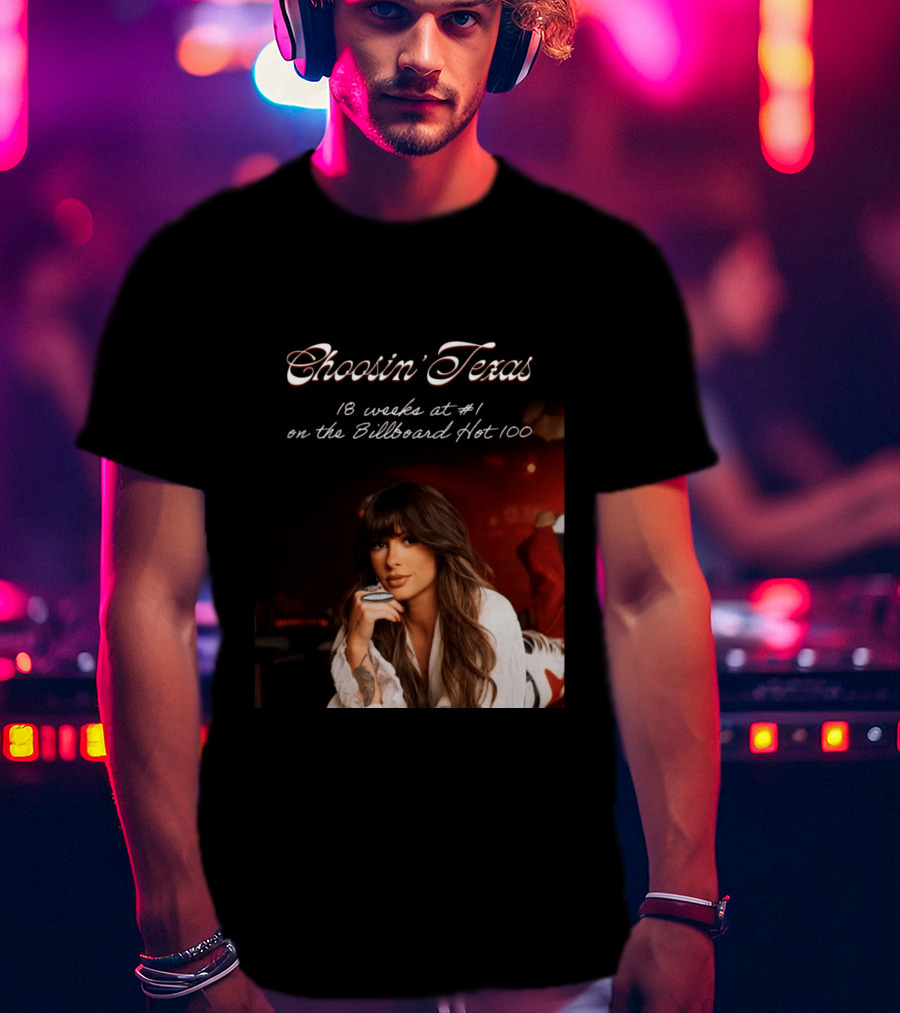 Choosin' Texas 18 Weeks At #1 On The Billboard Hot 100 T-Shirt