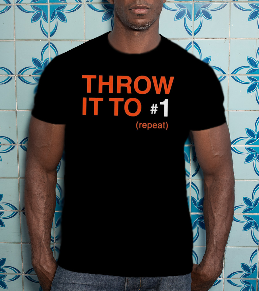 Cincinnati Bengals Throw It To #1 Repeat Football Receiver T-Shirt