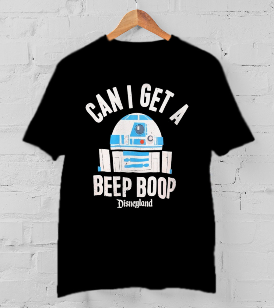 Can I Get A Beep Boop R2 D2 Disneyland Distressed T-Shirt