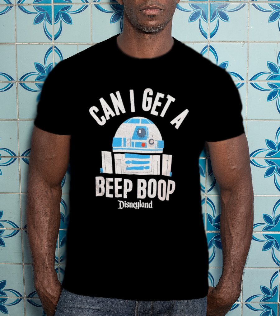 Can I Get A Beep Boop R2 D2 Disneyland Distressed T-Shirt