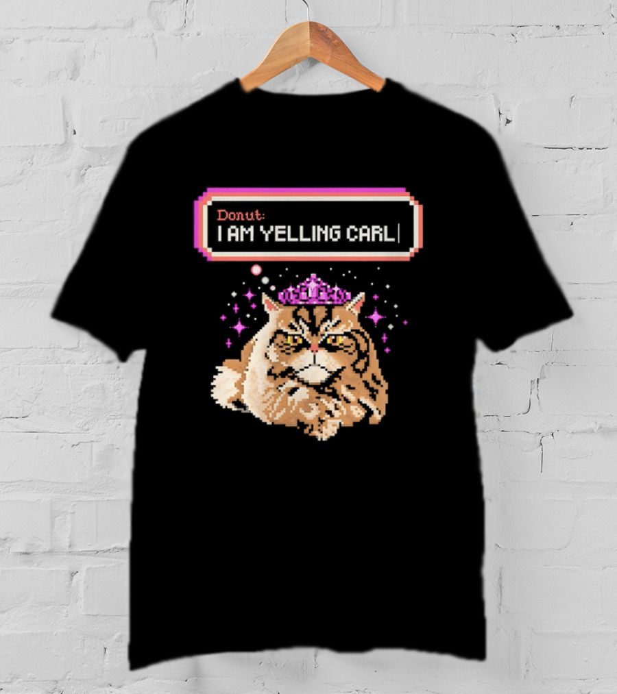Donut The Cat I Am Yelling Carl Pixel Art Meme T-Shirt