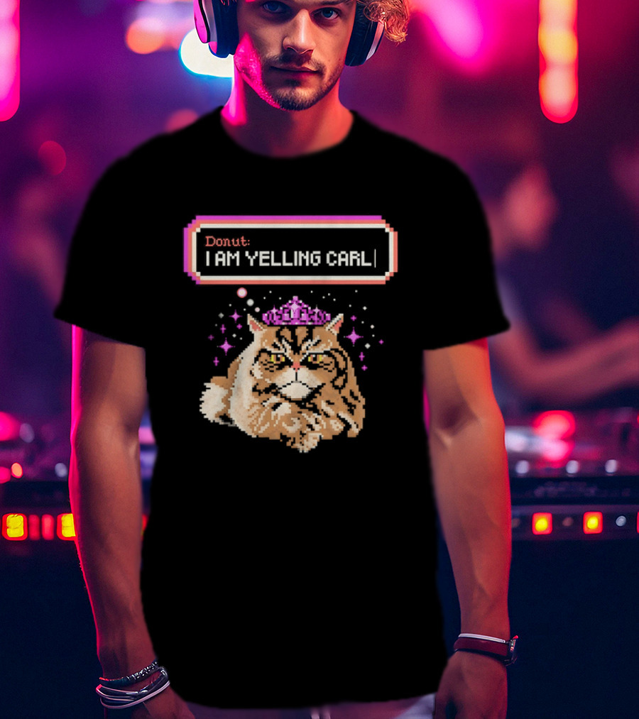 Donut The Cat I Am Yelling Carl Pixel Art Meme T-Shirt