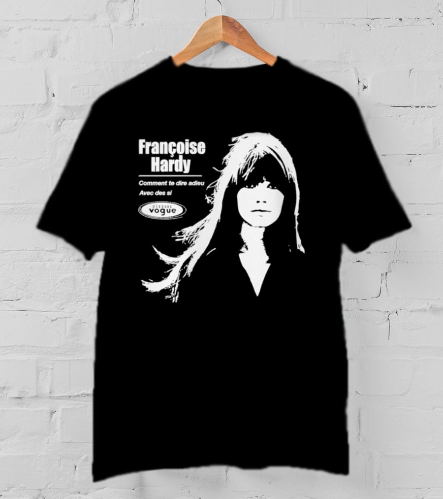 Françoise Hardy Comment Te Dire Adieu Avec Des Si Disques Vogue T-Shirt