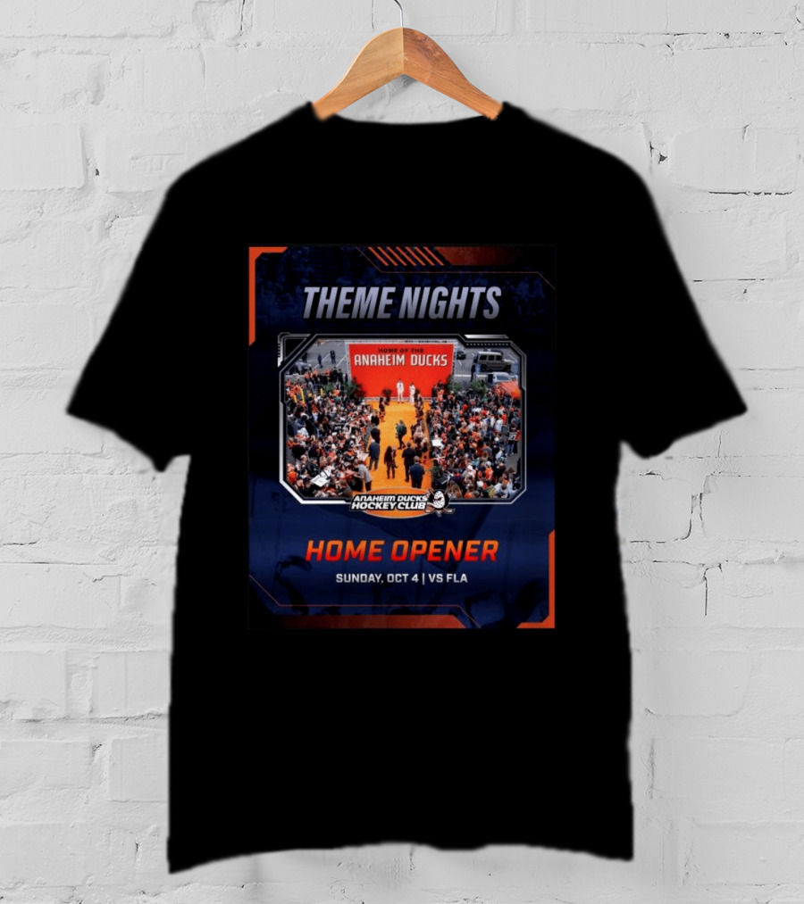 Theme Nights Home Opener Anaheim Ducks Hockey Club Sunday Oct 4 Vs Fla T-Shirt