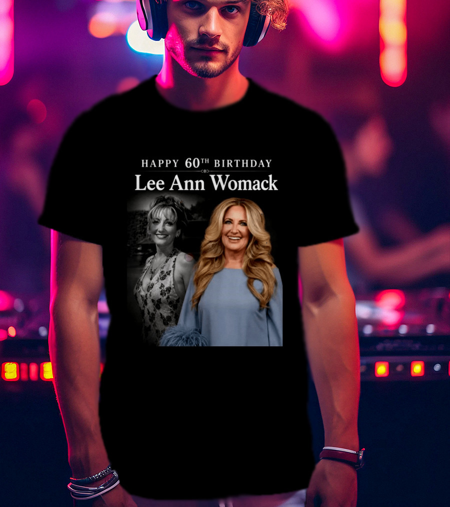 Happy 60th Birthday Lee Ann Womack Celebration T-Shirt