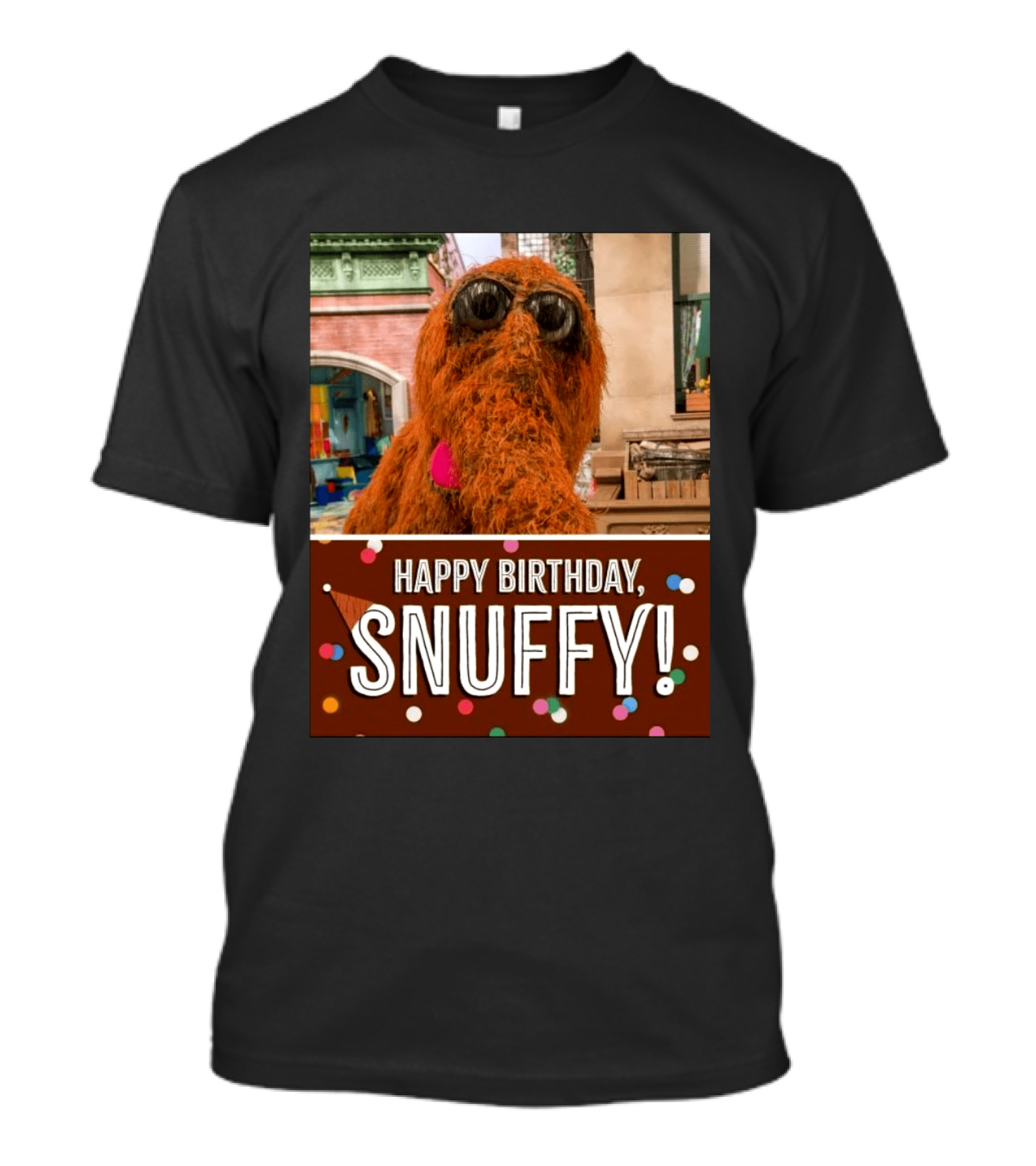 Happy Birthday Snuffy Celebrate With Cheerful Confetti T-Shirt