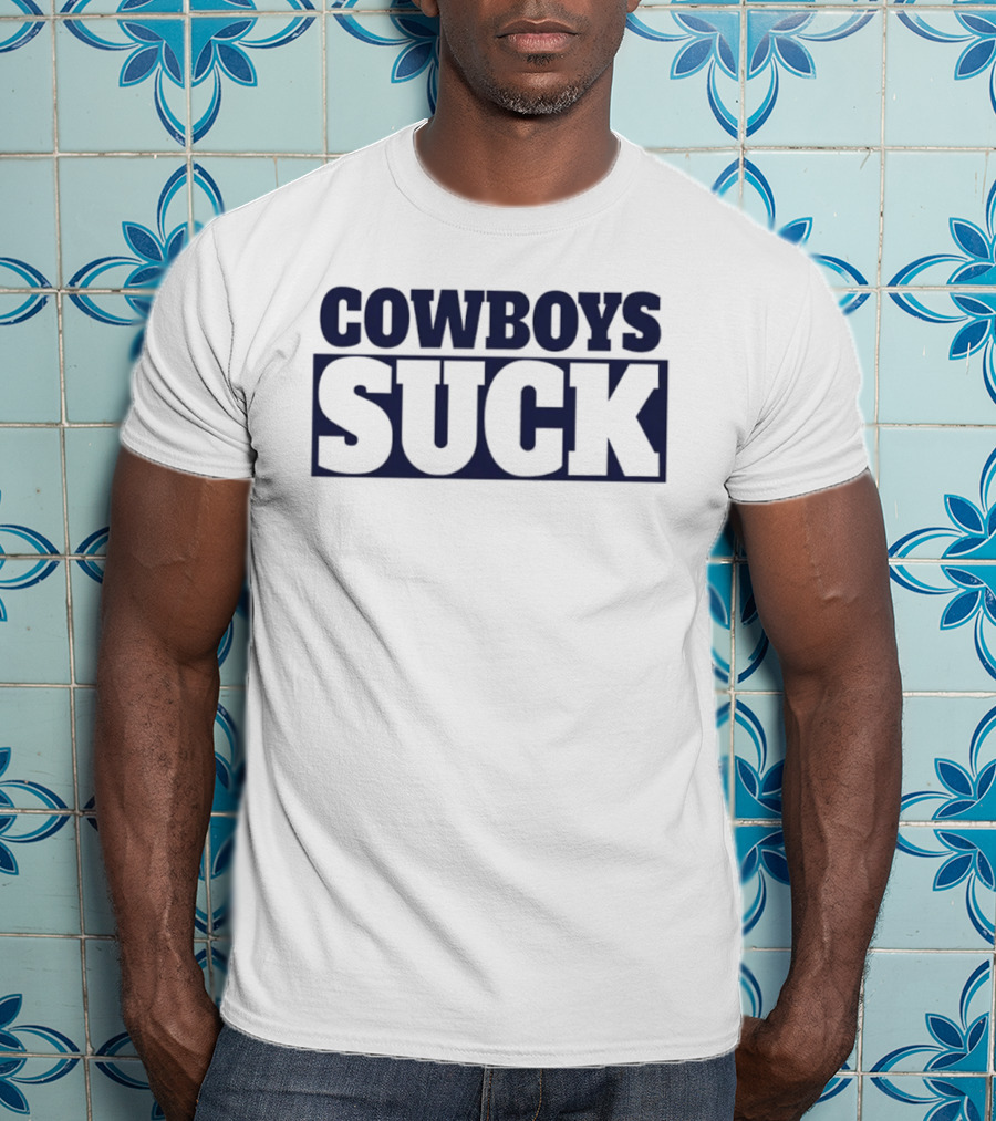 Cowboys Suck Rivalry Anti Cowboys Suck T-Shirt