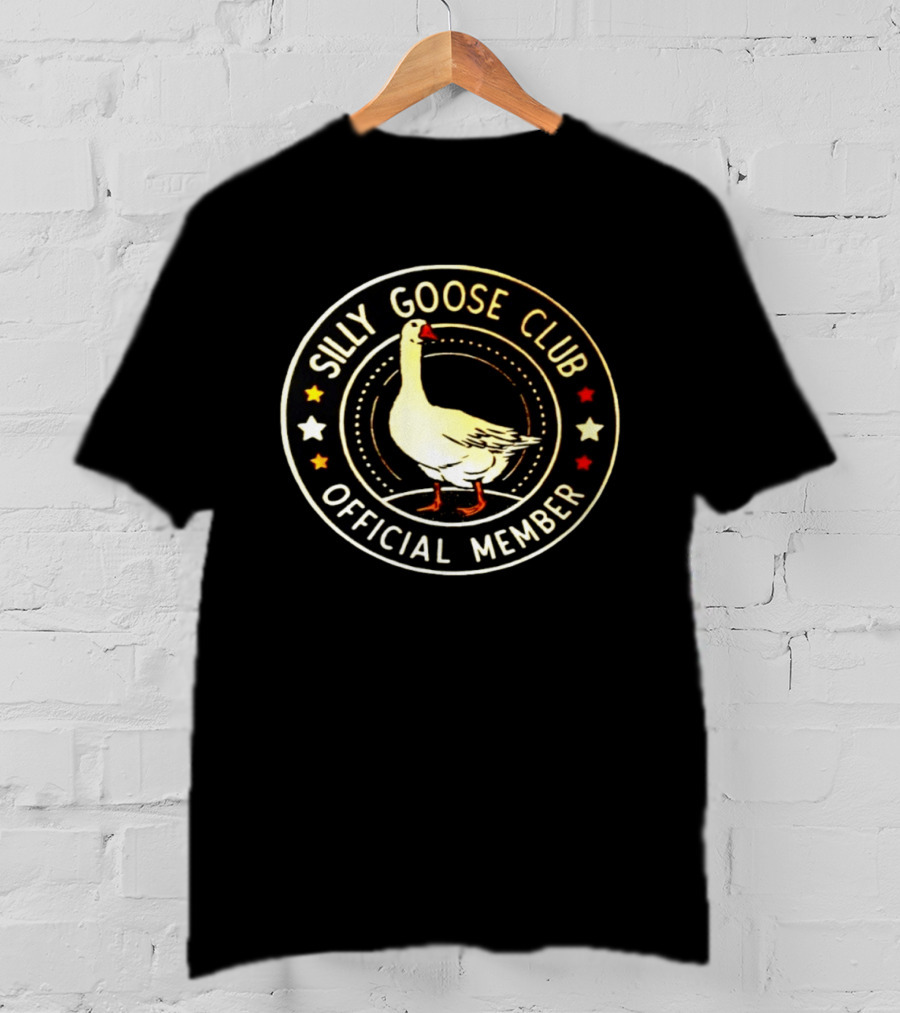 Silly Goose Club Official Member Goose Badge With Stars T-Shirt
