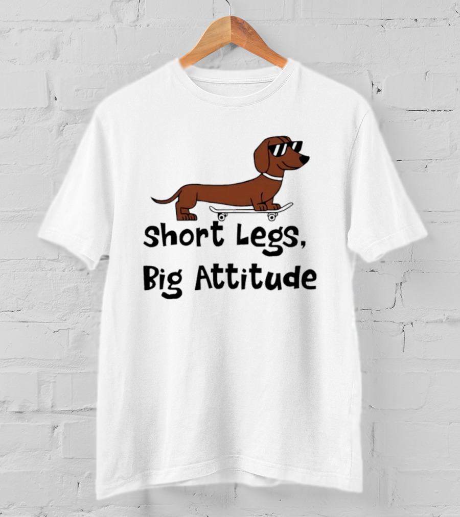 Dachshund Skater Short Legs Big Attitude T-Shirt