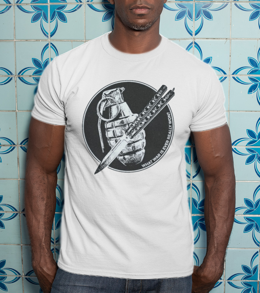 What War Is Ever Really Won Grenade Butterfly Knife T-Shirt