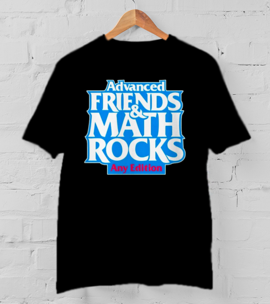 Advanced Friends And Math Rocks Any Edition Gaming T-Shirt
