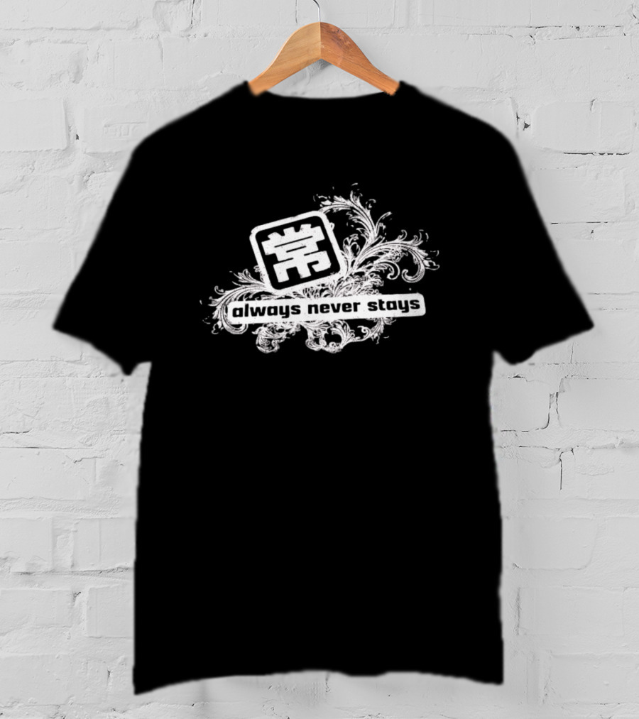 Always Never Stays Kanji Floral T-Shirt