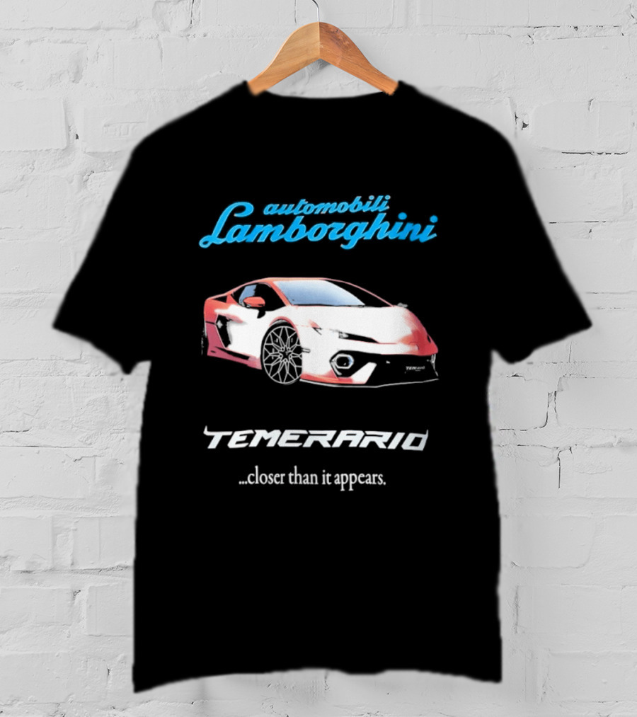 Automobili Lamborghini Temerario Closer Than It Appears Car T-Shirt