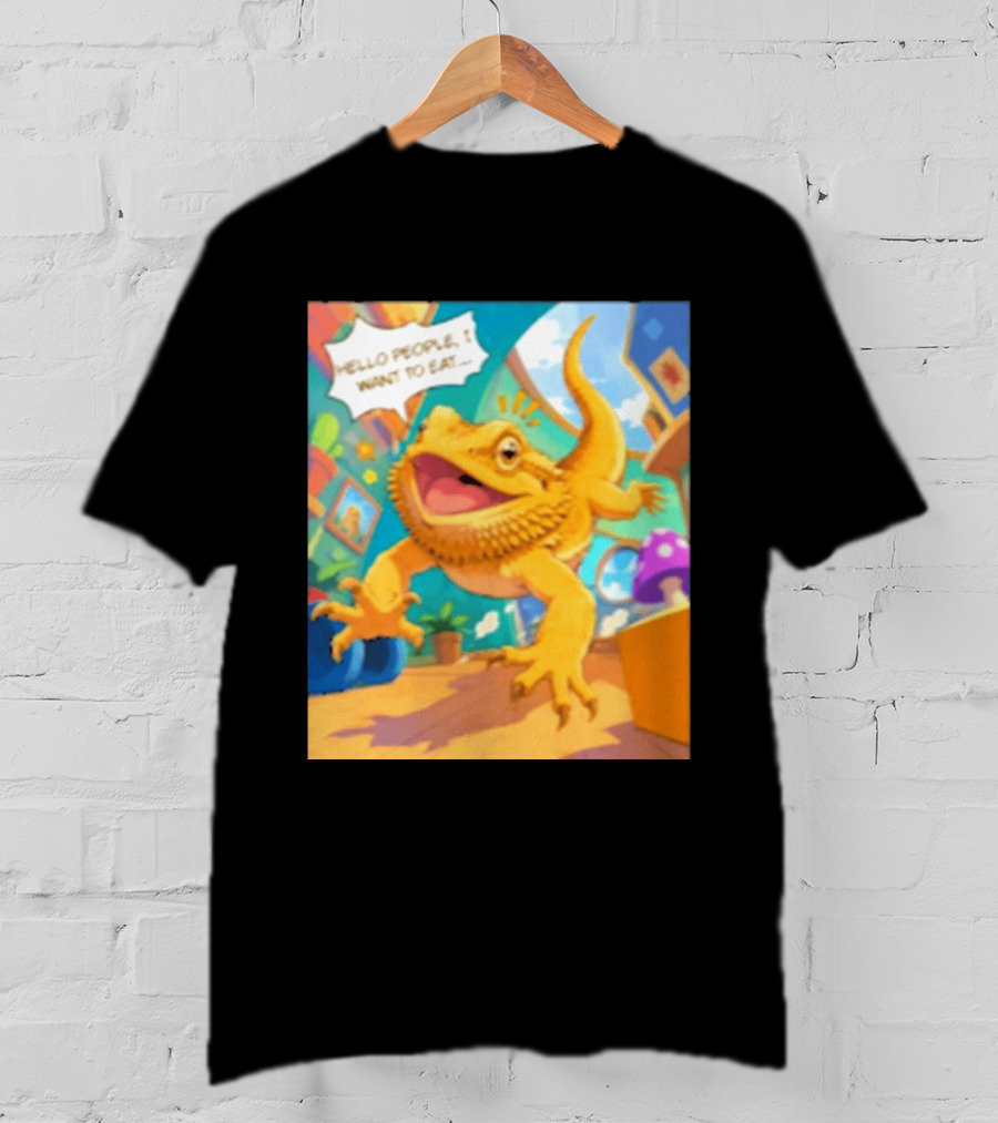 Bearded Dragon Hello People I Want To Eat Funny Lizard Cartoon T-Shirt