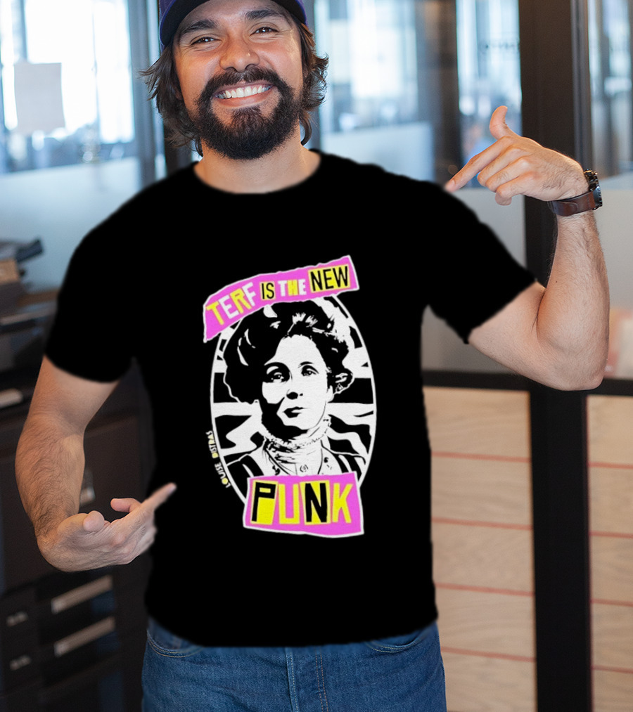 Louise Distras TERF Is The New Punk Political T-Shirt