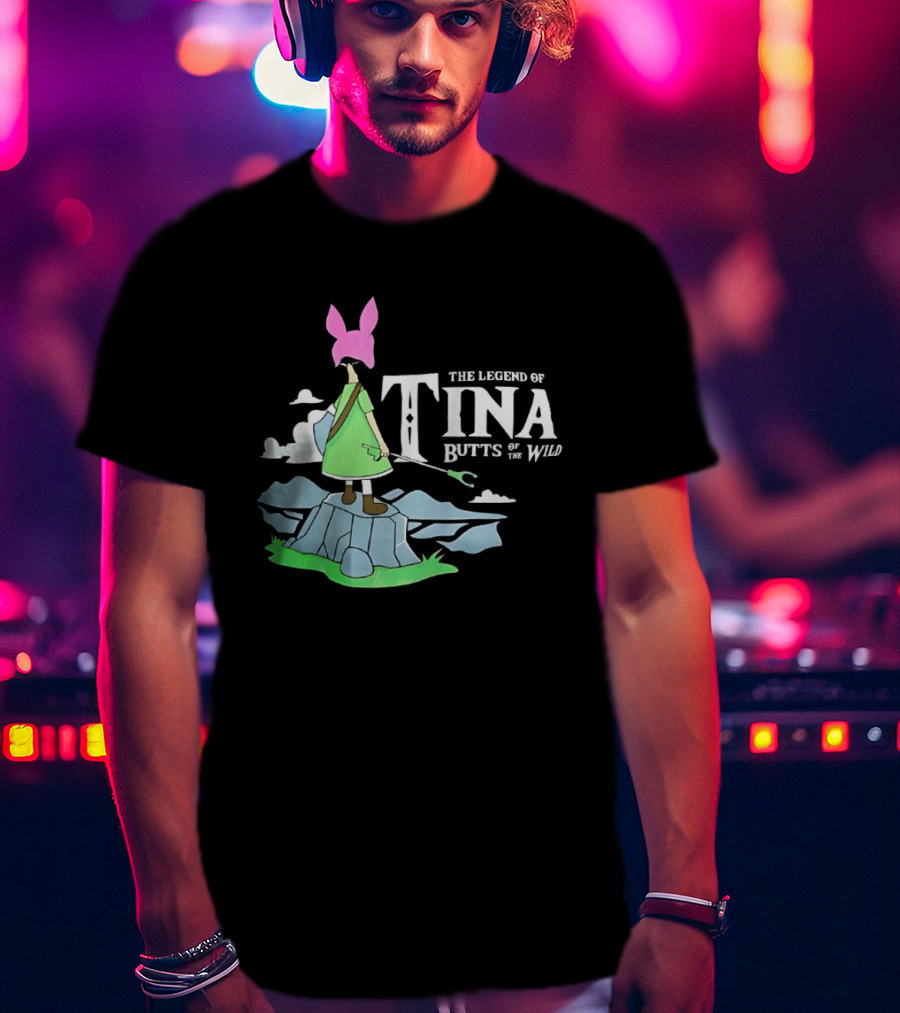 The Legend Of Tina Butts Of The Wild Adventure T-Shirt