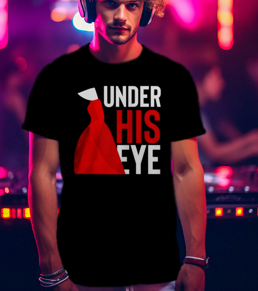 Under His Eye Red Cloak And White Bonnet T-Shirt