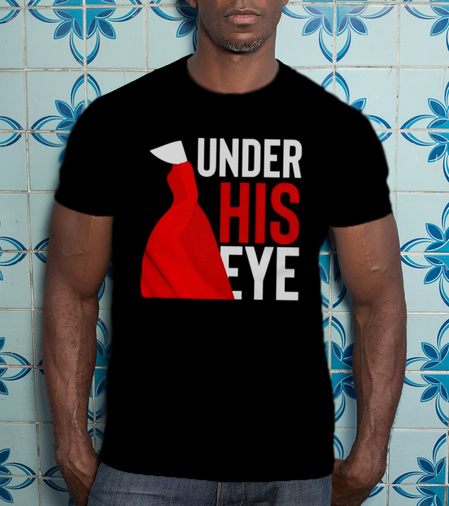 Under His Eye Red Cloak And White Bonnet T-Shirt