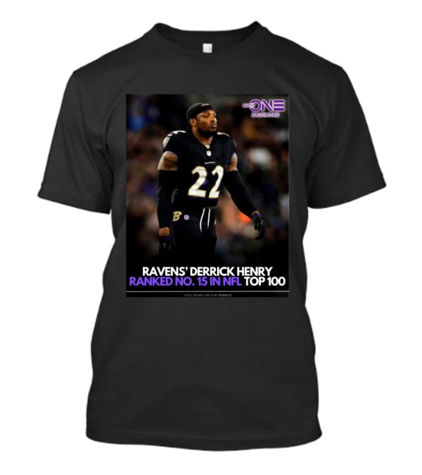 Ravens Derrick Henry Ranked No 15 In NFL Top 100 Baltimore Radio One T-Shirt