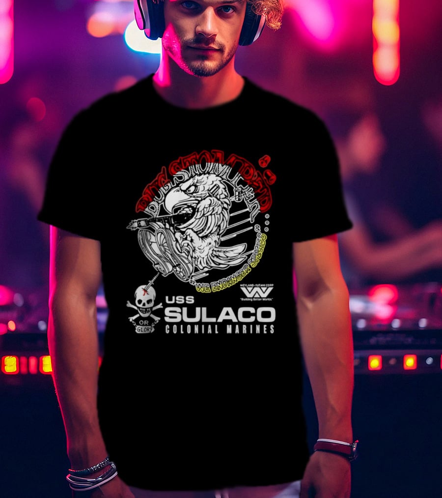 USS Sulaco Colonial Marines Bug Stomper We Endanger Species Weyland Yutani Corp Skull T-Shirt