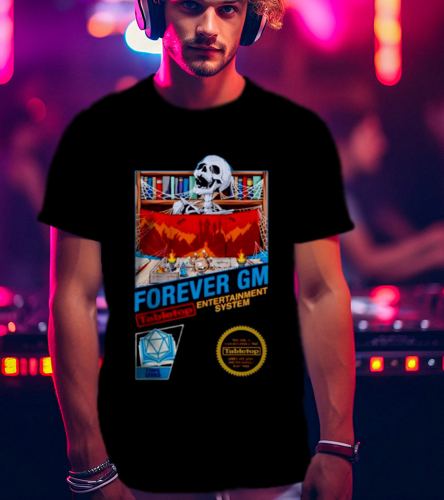 Forever GM Tabletop Entertainment System TTRPG Series Game Playbooks Dice T-Shirt