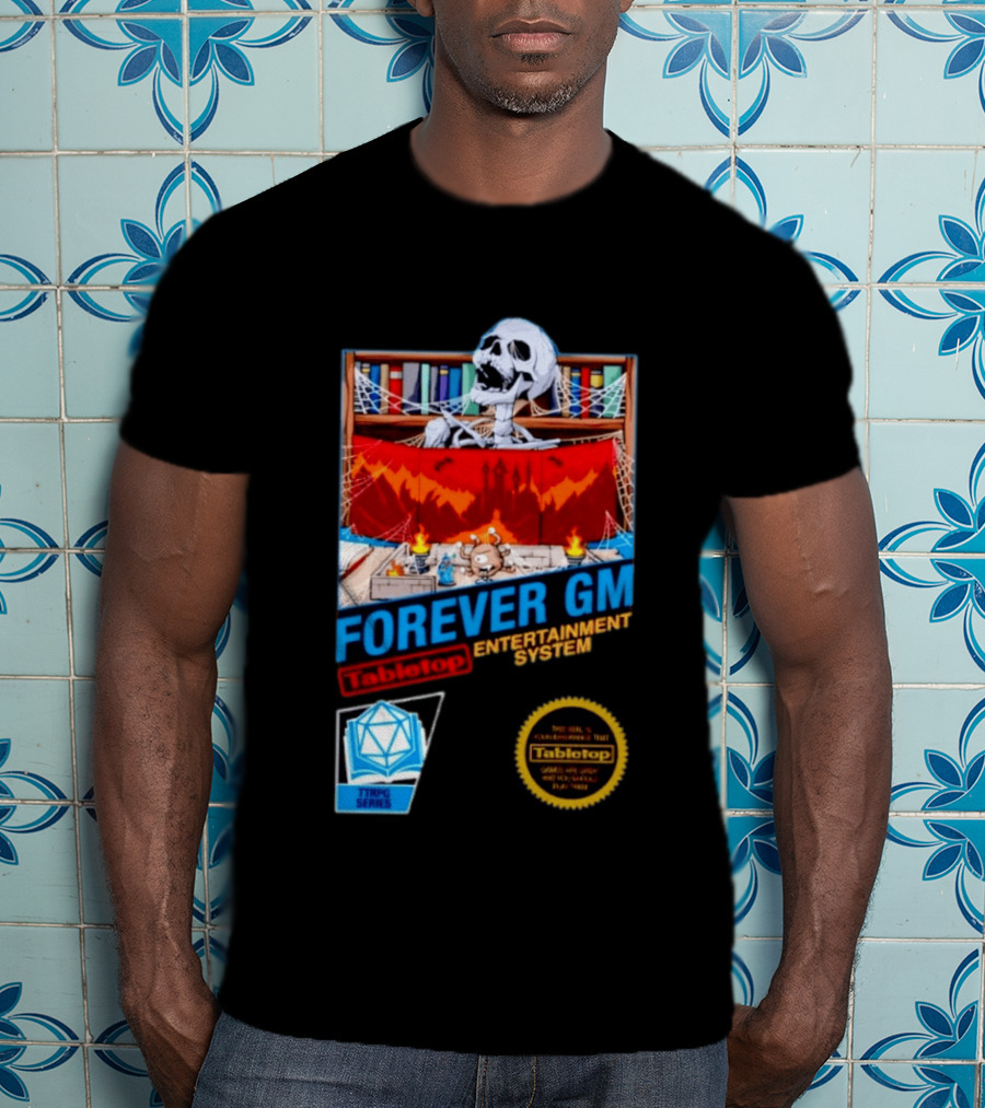 Forever GM Tabletop Entertainment System TTRPG Series Game Playbooks Dice T-Shirt